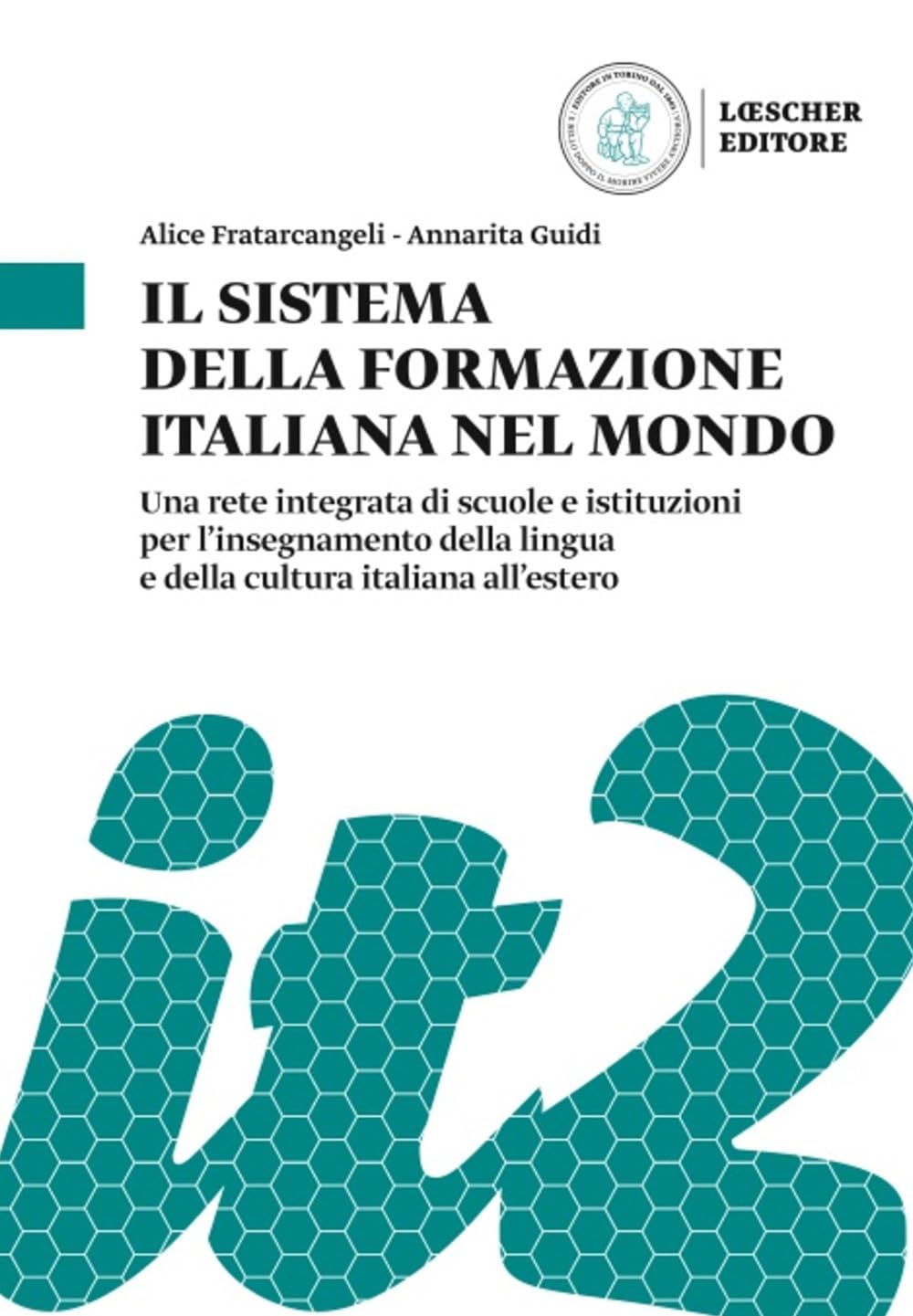 Il Sistema Della Formazione Italiana Nel Mondo. Una Rete Integrata Di Scuole E Istituzioni Per L'insegnamento Della Lingua E Della Cultura Italiana All'estero - 4