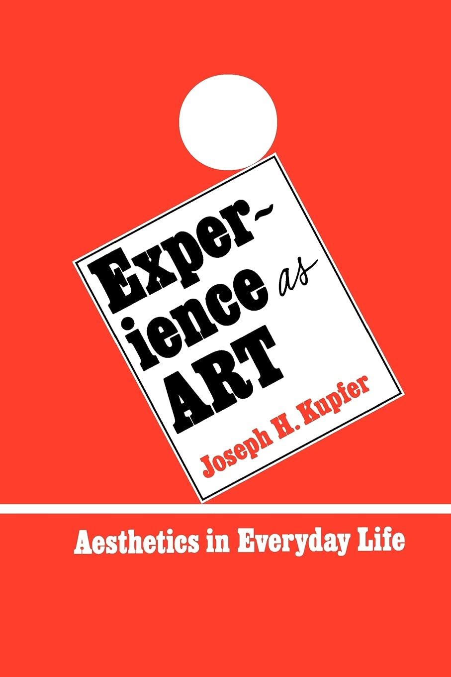 Experience as Art: Aesthetics in Everyday Life (SUNY series in Philosophy) Paperback – Import, 30 June 1984