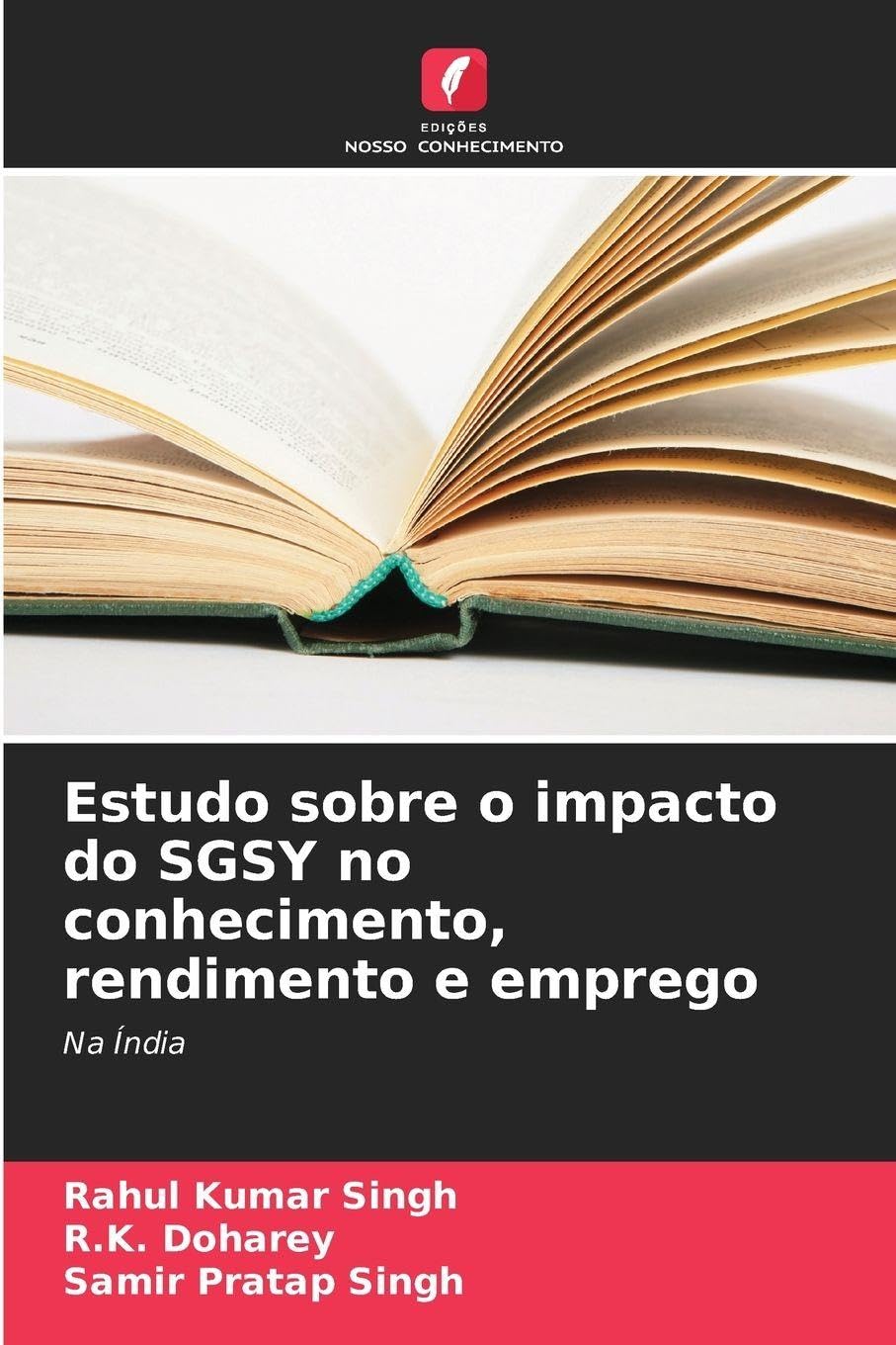 Estudo sobre o impacto do SGSY no conhecimento, rendimento e emprego: Na Índia