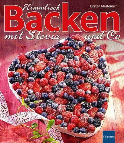 Preisvergleich Produktbild Himmlisch Backen mit Stevia und Co