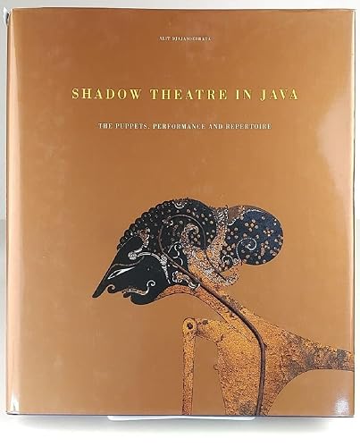 Shadow theatre in Java. The puppets, performance and repertoire. Ediz. italiana e inglese: Puppets, Performance and Repertoire of Wayang Purwa (Art books)