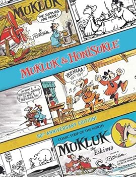 Paperback Mukluk & Honisukle: 50th Anniversary Edition Book