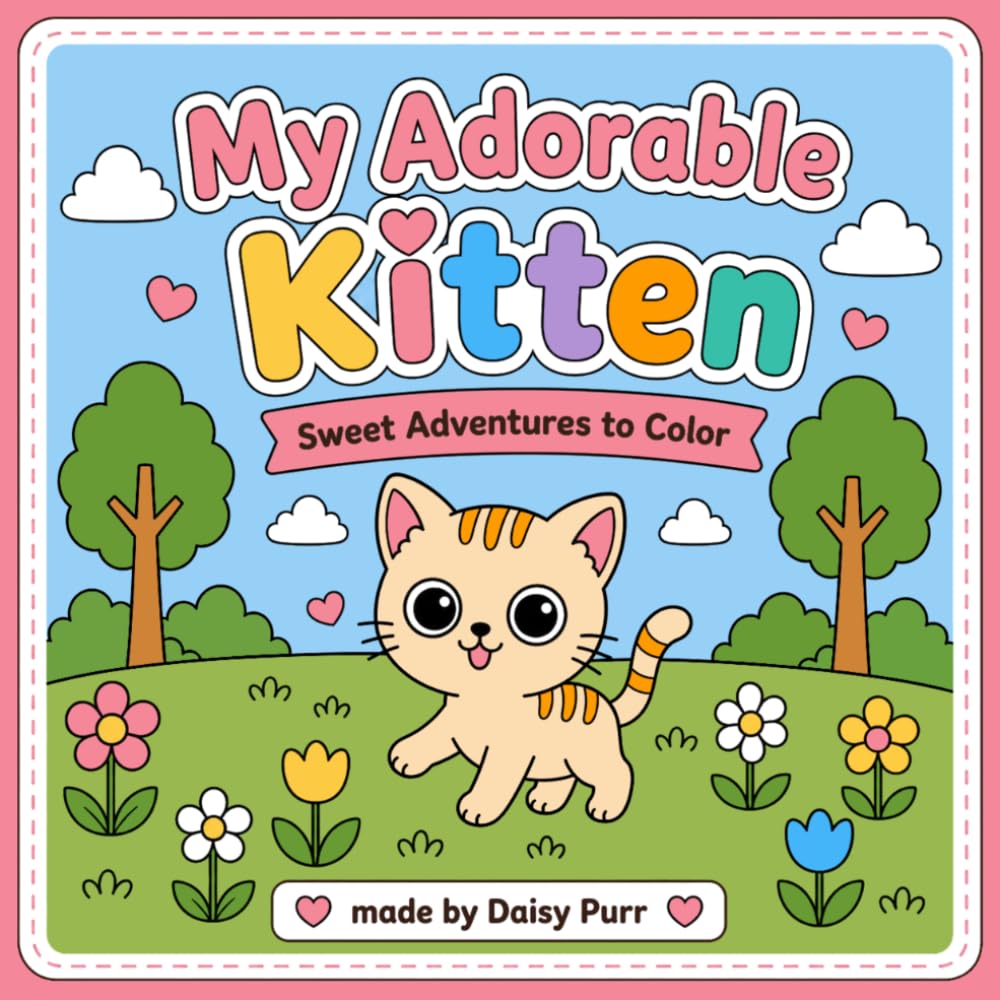 My Adorable Kitten: Sweet Adventures to Color