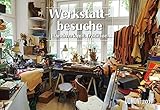 Werkstattbesuche 2017 - Broschürenkalender - Wandkalender - mit Schulferienterminen - Format 42 x 29 cm: Handwerk mit Tradition