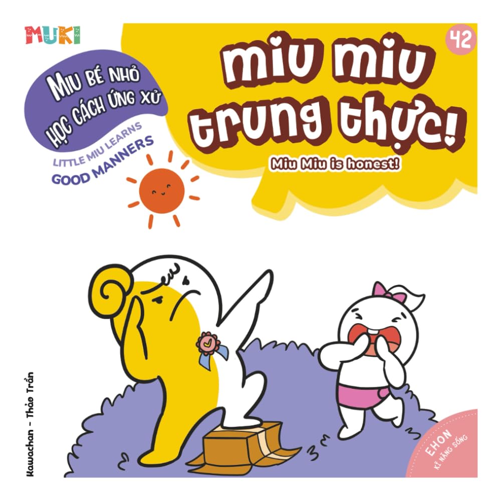 Miu Miu is Honest!: A Bilingual Vietnamese-English Children's Book on Honesty, Integrity, and Returning Lost Items for Toddlers and Preschoolers (Ages 1-6)