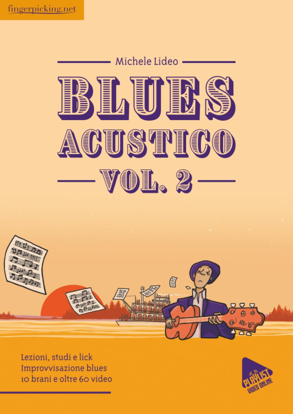 Blues Acustico Vol. 2: Lezioni, studi e lick. Improvvisazione blues 10 brani e oltre 60 video
