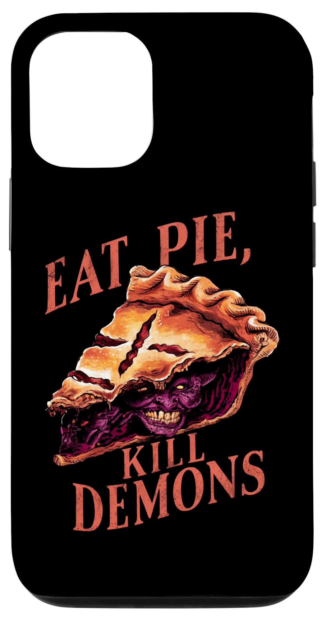 Eat Pie, Kill Demons - Supernatural Inspired Case for iPhone 14 Pro