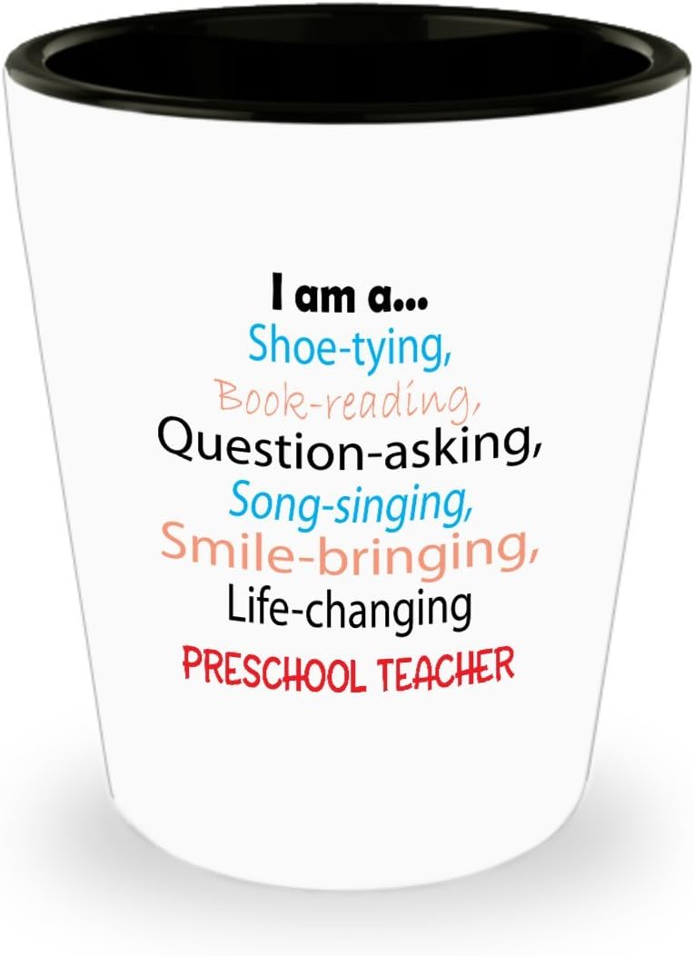 Preschool Teacher Appreciation Shot Glass - Life-changing