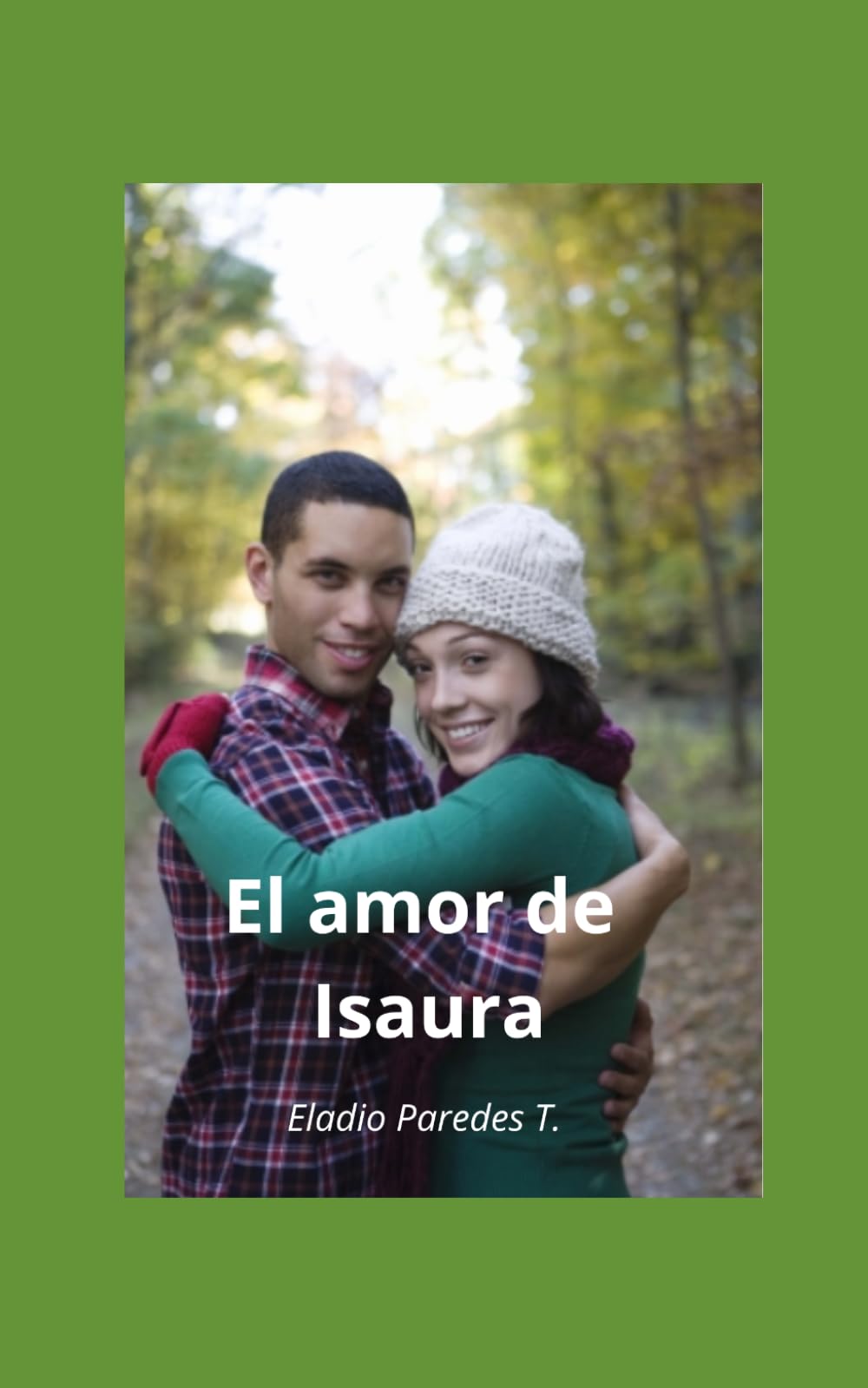 El amor de Isaura: Adversidad y redención