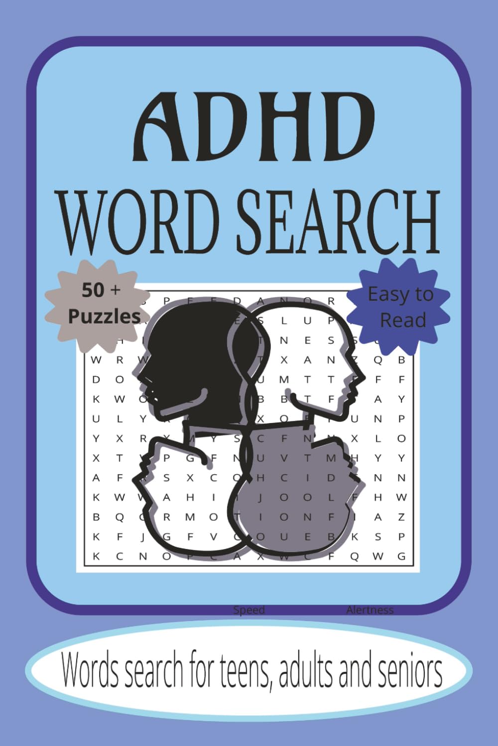 ADHD WORD SEARCH: Word Searches with Easy to Read Print about ADHD, Attention, Focus and More|6x9 inches,110 pages|50+ puzzles… Gifts for Vacations, Holidays and Free Times