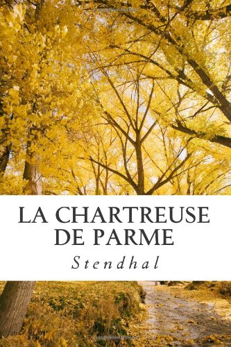 La Chartreuse de Parme (French Edition) [French] 1482783614 Book Cover