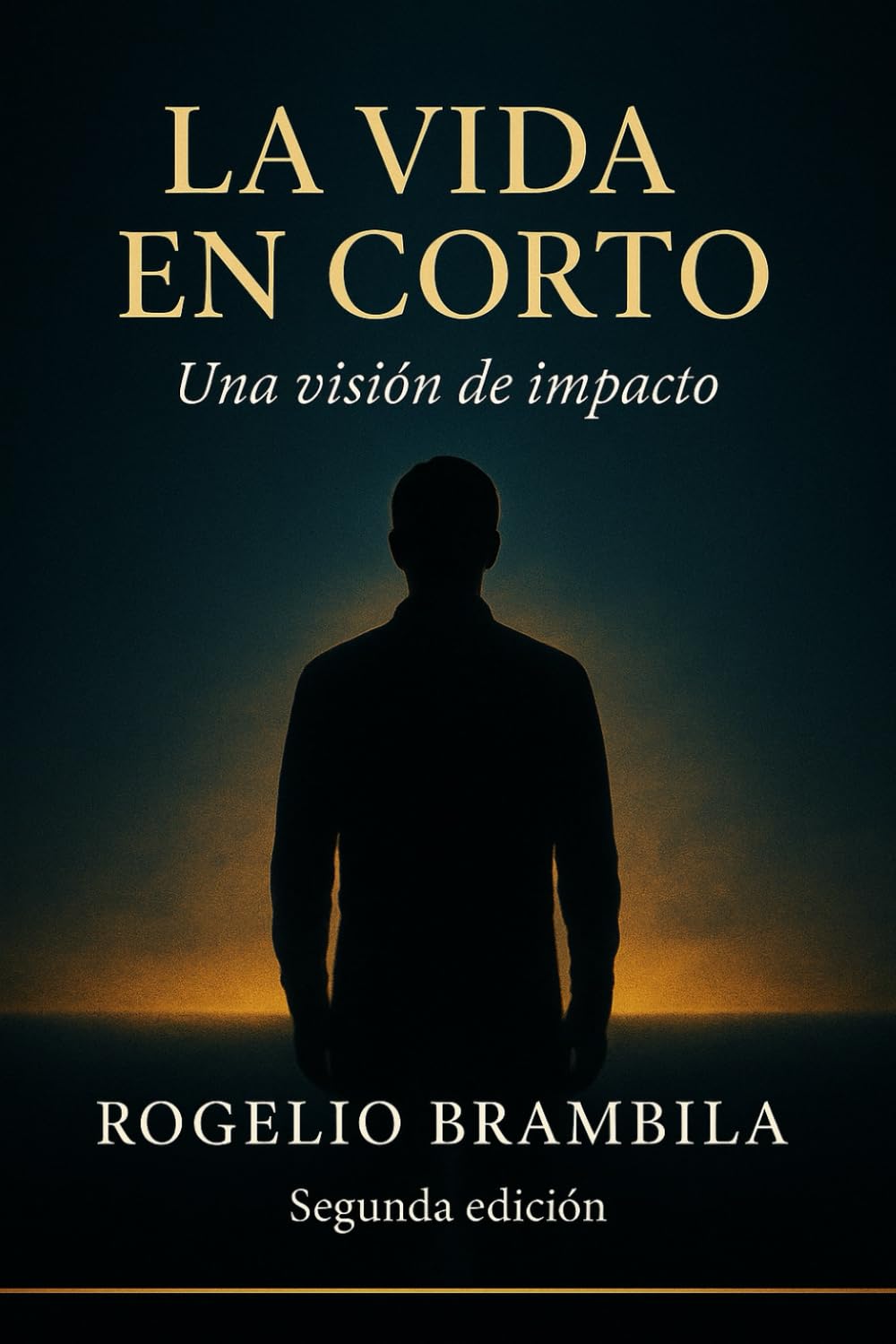 LA VIDA EN CORTO: Una visión de impacto