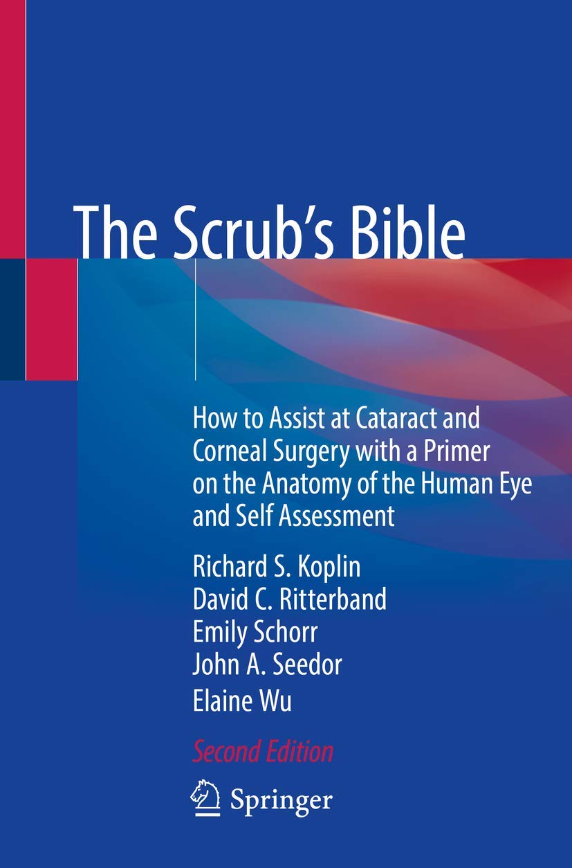 The Scrub's Bible: How to Assist at Cataract