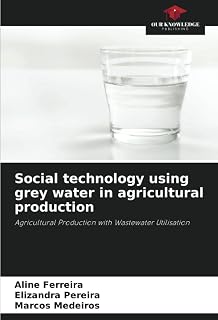 Social technology using grey water in agricultural production: Agricultural Production with Wastewater Utilisation