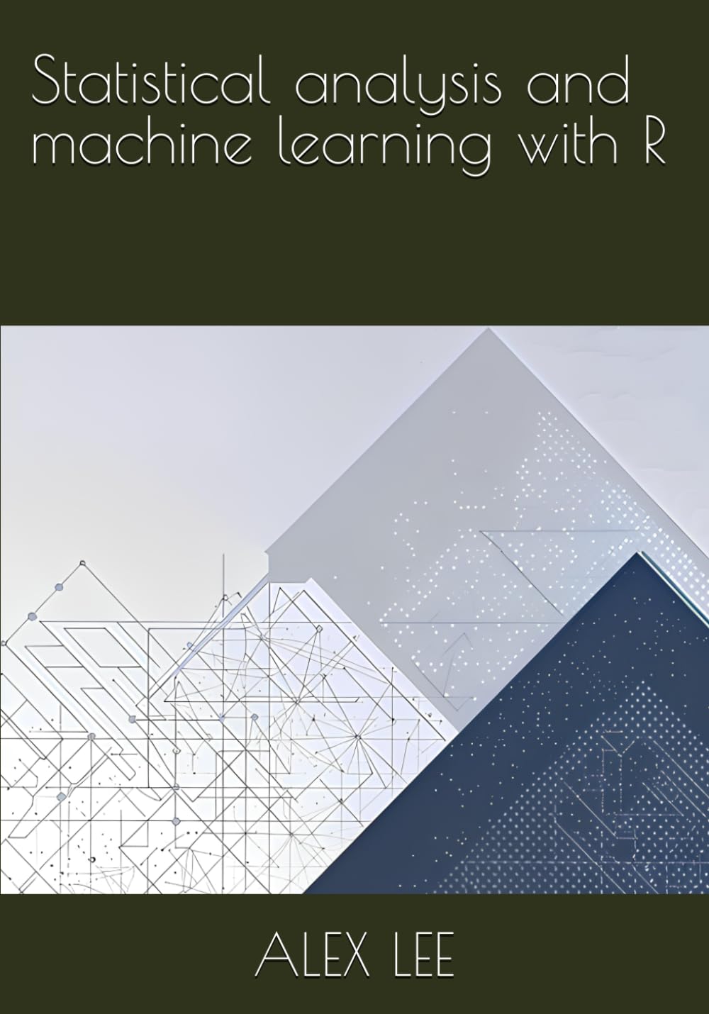 Statistical analysis and Machine learning with R