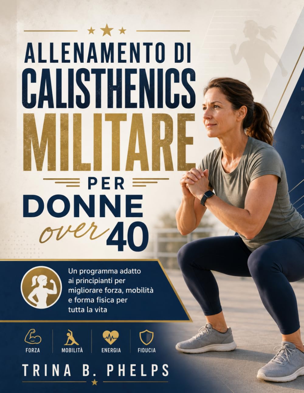 Allenamento di calisthenics militare per donne over 40: Un programma adatto ai principianti per migliorare forza, mobilità e forma fisica per tutta la vita