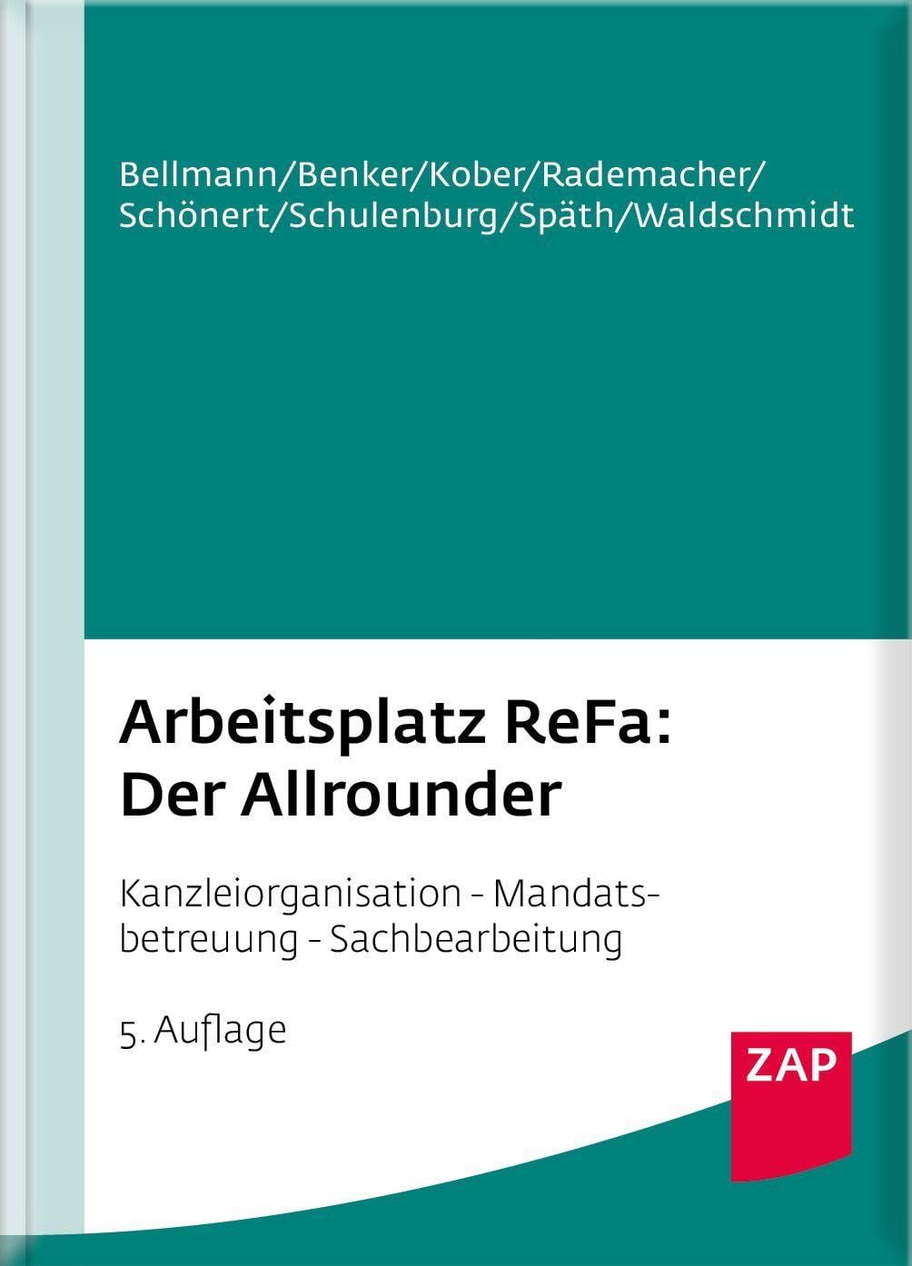 Arbeitsplatz ReFa: Der Allrounder: Kanzleiorganisation - Mandatsbetreuung - Sachbearbeitung