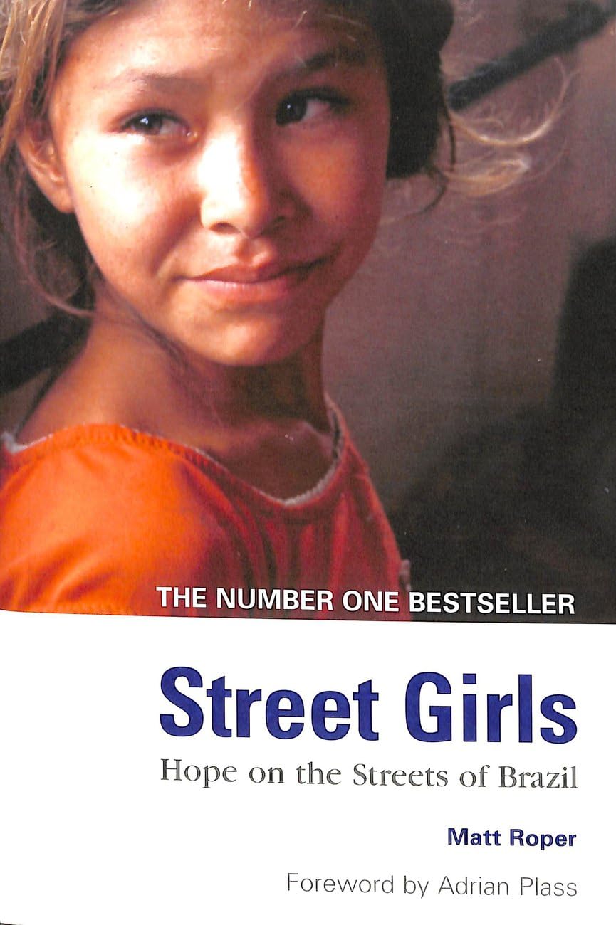 Street Girls: Hope on the Streets of Brazil