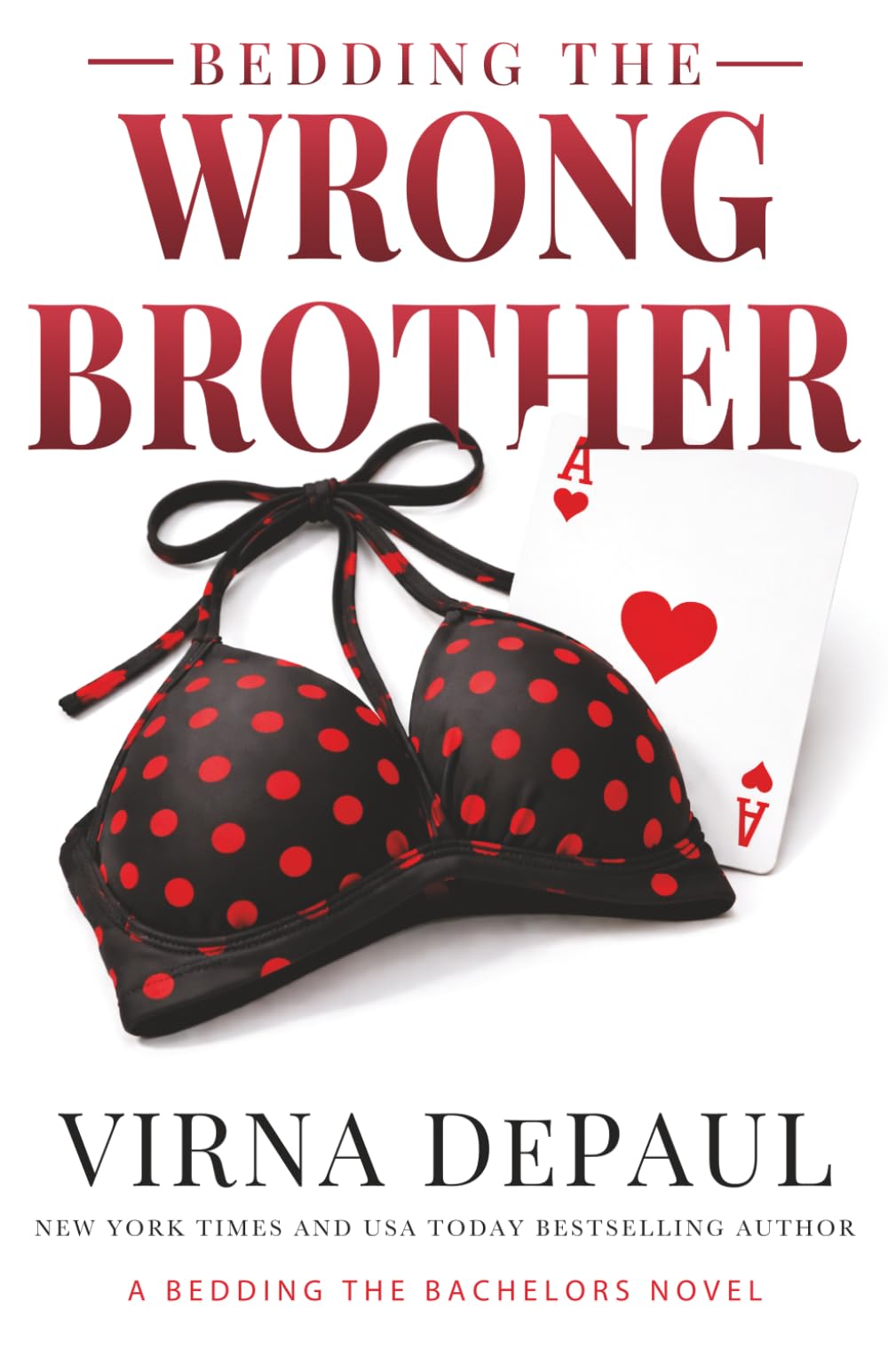 Bedding the Wrong Brother: A Twin Mix Up Friends to Lovers Romance (Bedding the Bachelors)