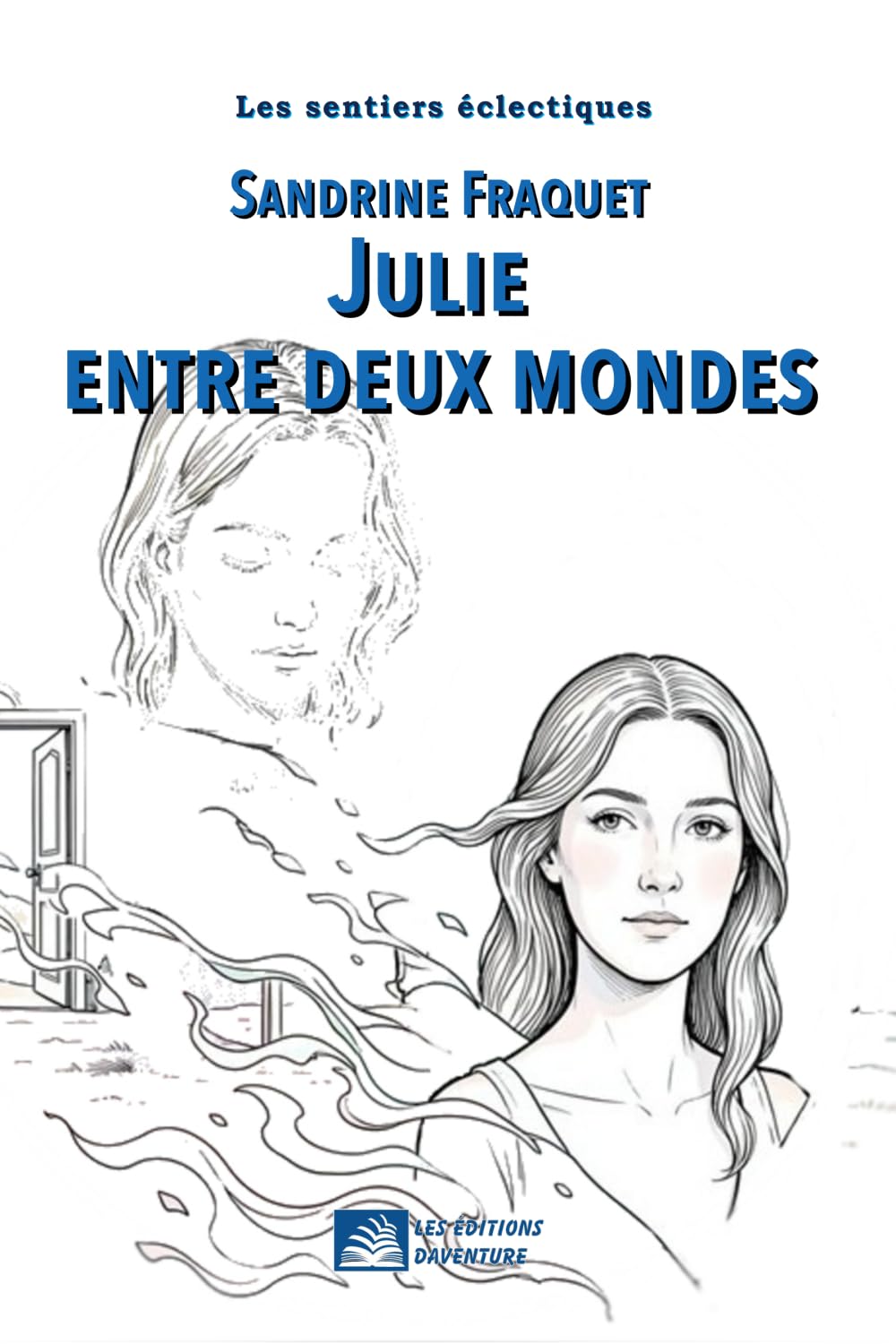 Julie entre deux mondes (Les sentiers éclectiques)