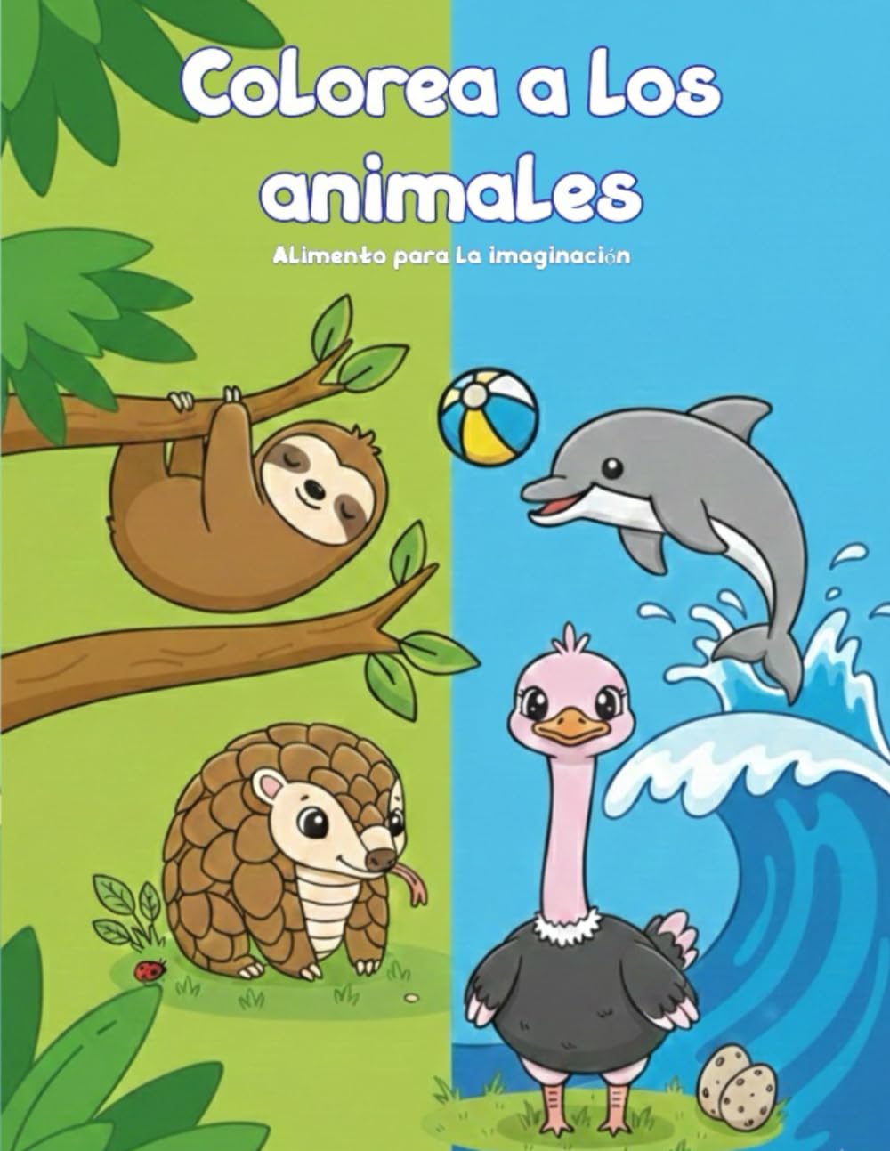 Colorea a los animales: Alimento a la imaginacion (Colorea | Alimento para la imaginacion)