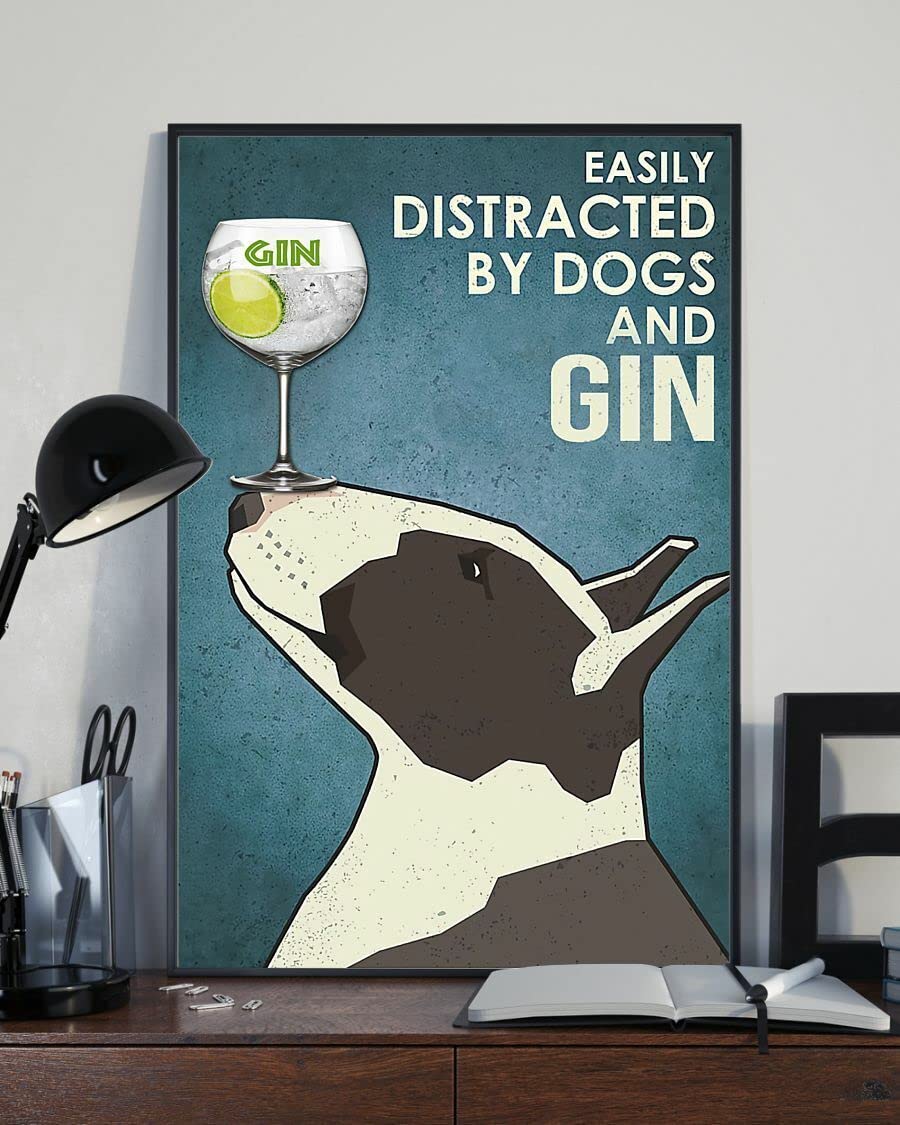 Bioprocess Easily Distracted By Bull Terrier And Gin Wall Decor Kitchen Decor Wall Decor Poster Metal Sign 8X12 Inches