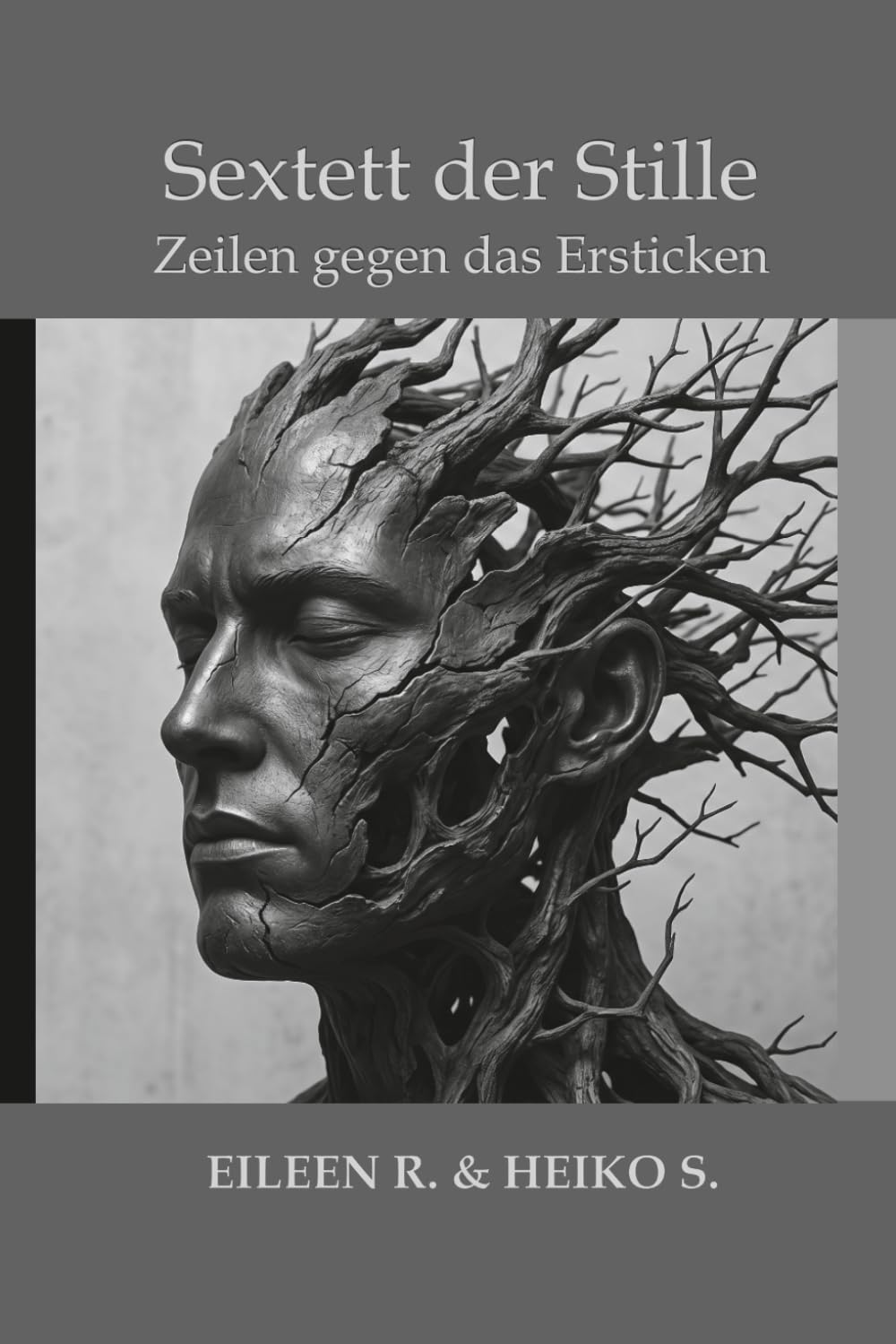 Das Sextett der Stille - Zeilen gegen das Ersticken