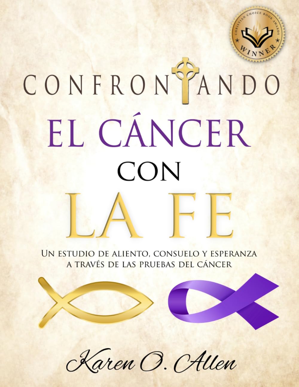 Confrontando el Cáncer con la Fe: Un Estudio de Aliento, Consuelo y Esperanza a Través de Las Pruebas del Cáncer