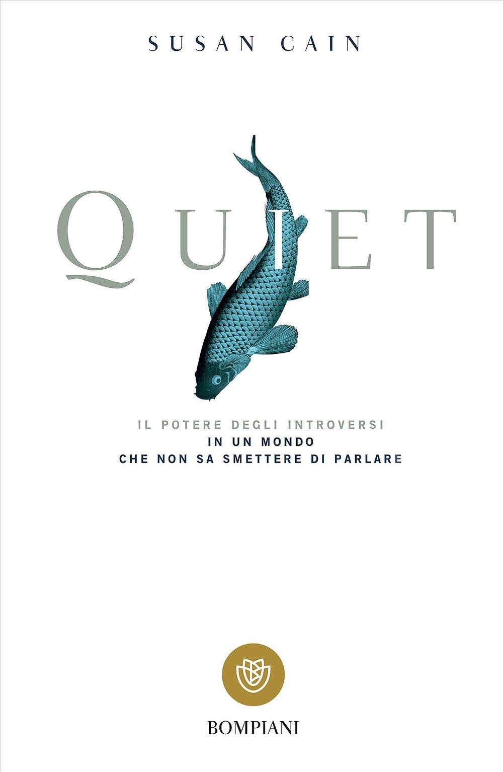 Quiet: Il potere degli introversi in un mondo che non sa smettere di parlare (Italian Edition)