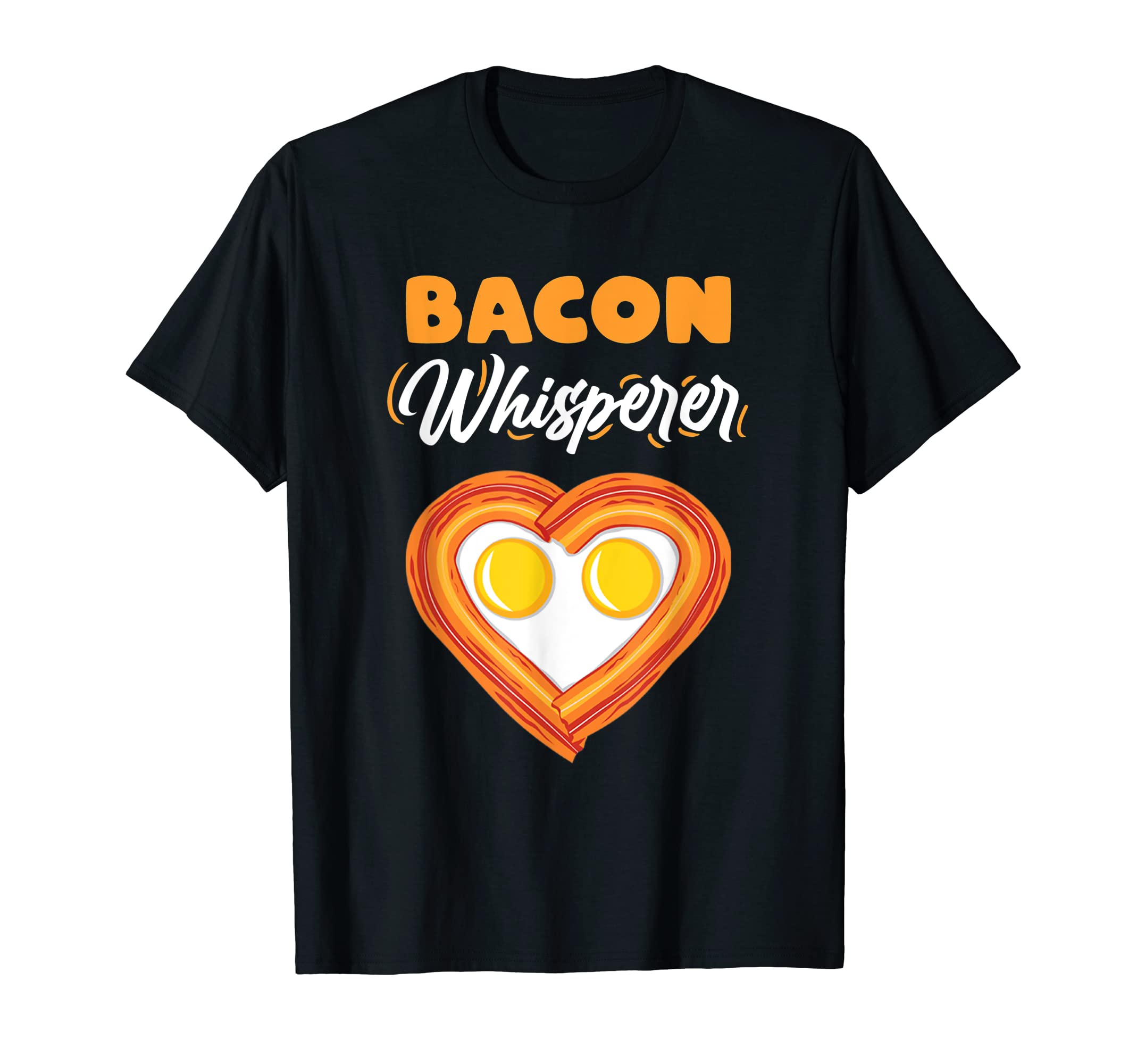 Bacon Whisperer Bacon LoverT-Shirt