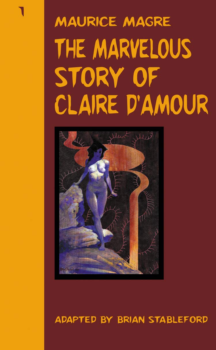 The Marvelous Story of Claire d'Amour (Maurice Magre Book 1)