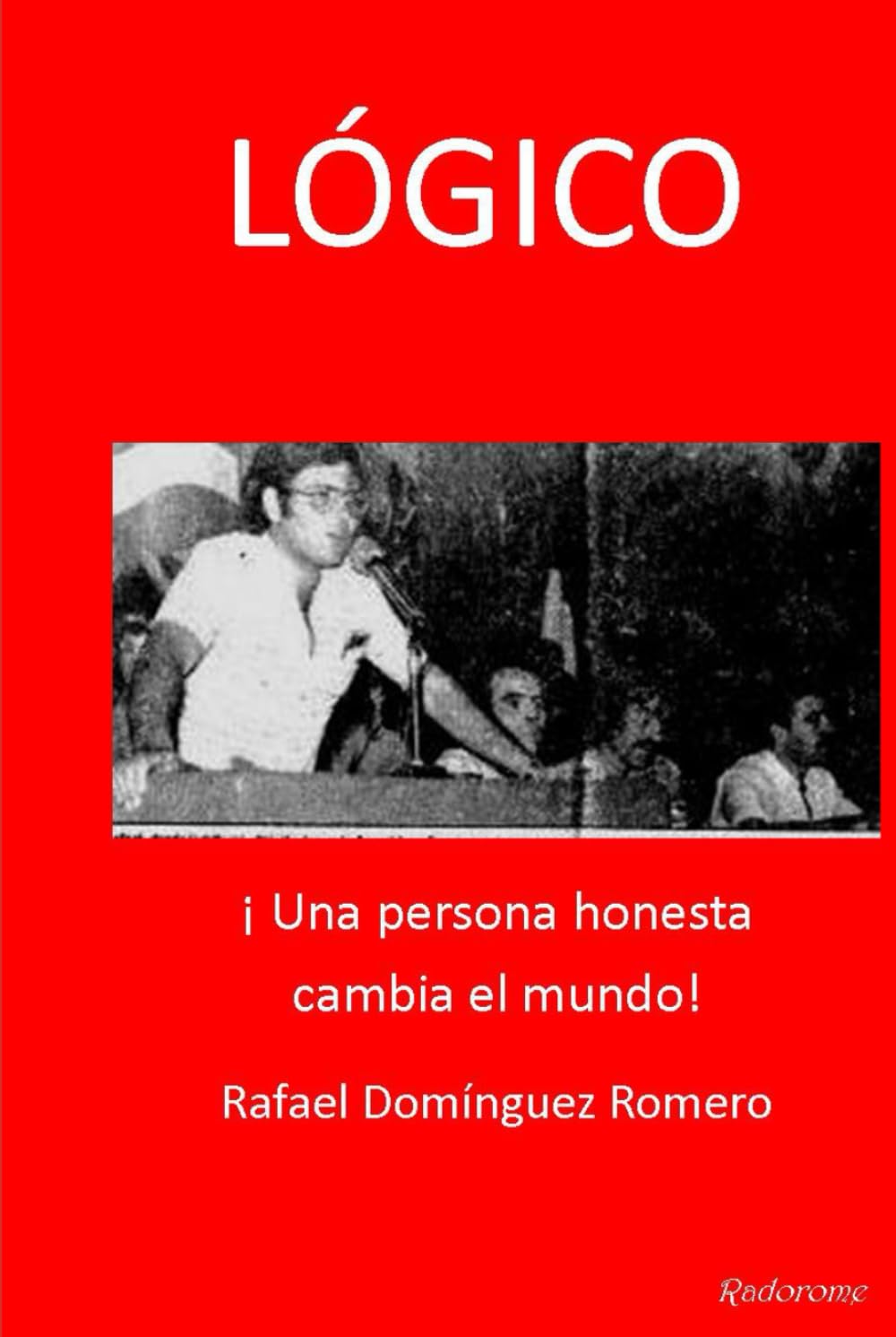 LÓGICO: ¡ Una persona honesta cambia el mundo!