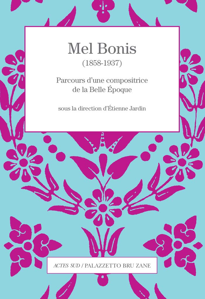 Mel Bonis livre d'art biographie compositrice Belle Époque idée cadeau mélomane