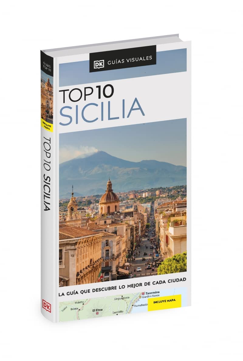 Guía Top 10 Sicilia (Guías Visuales TOP 10): La guía que descubre lo mejor de cada ciudad (Guías de viaje)