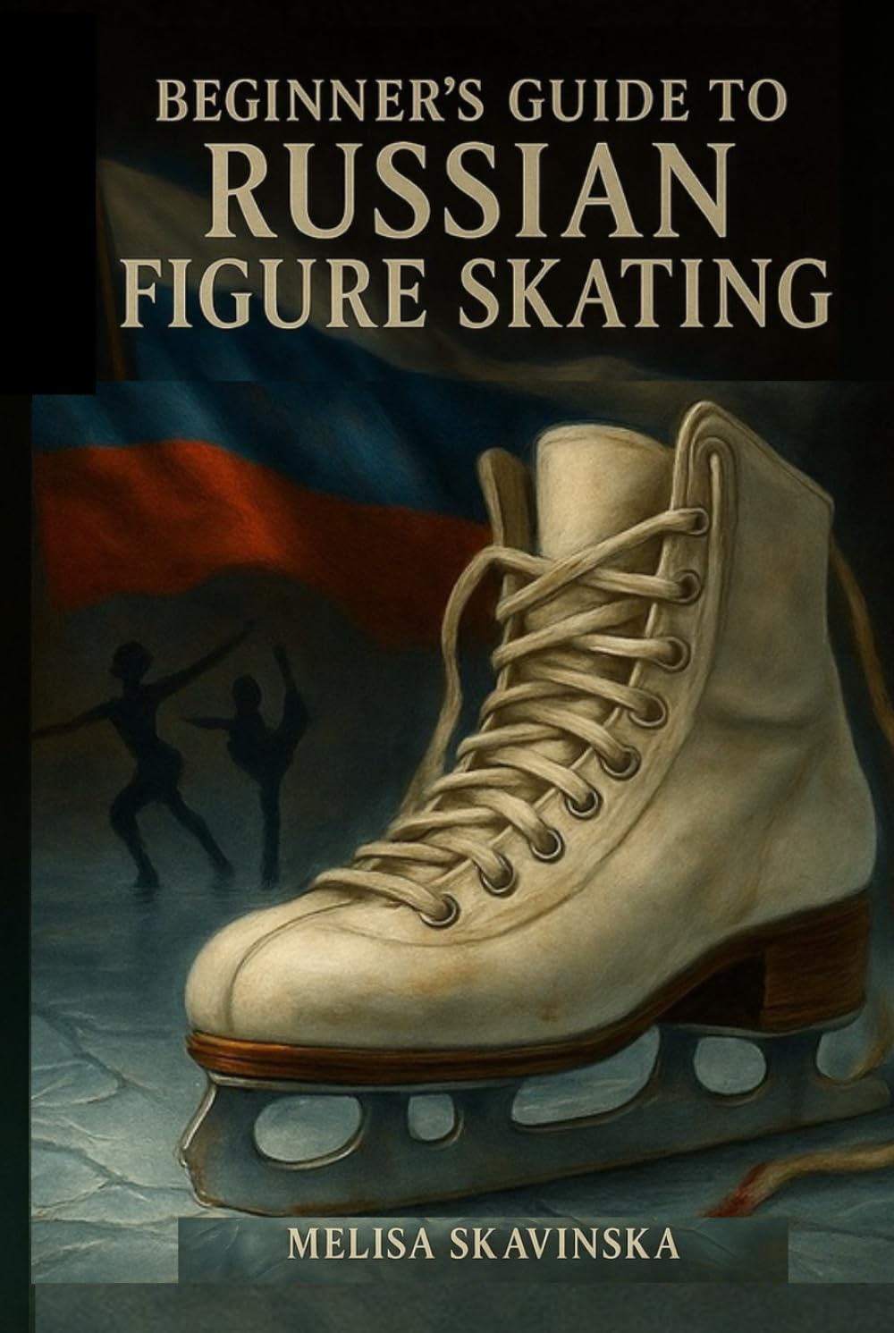 Beginner Guide To Russian Figure Skating