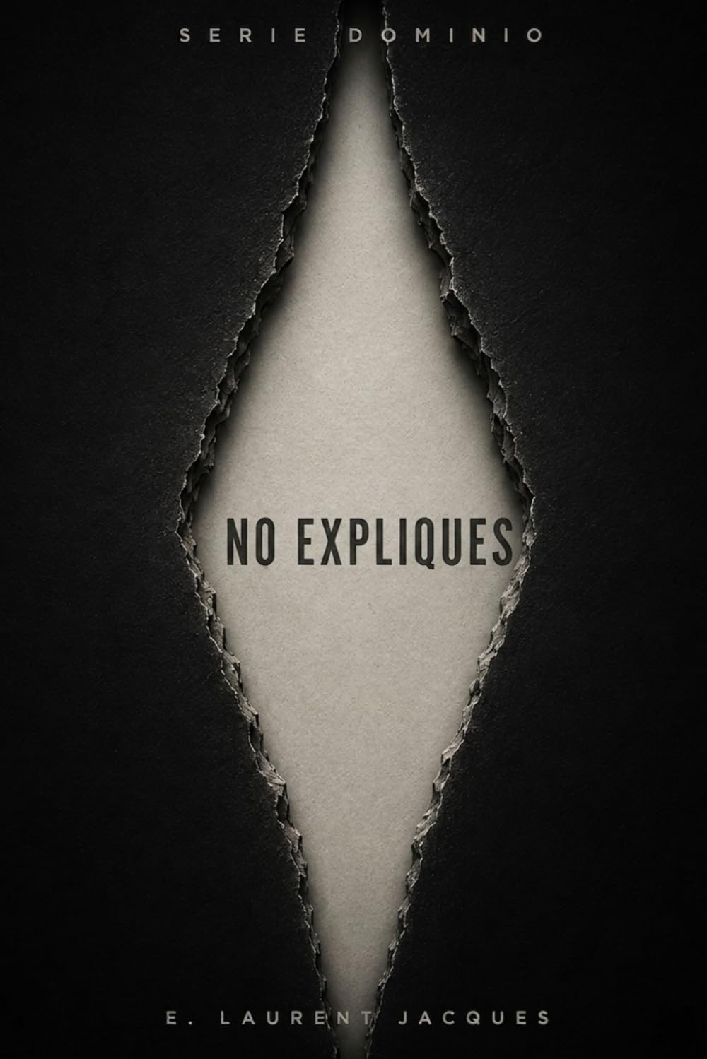 No Expliques: La psicología de no justificarse (Serie Dominio)