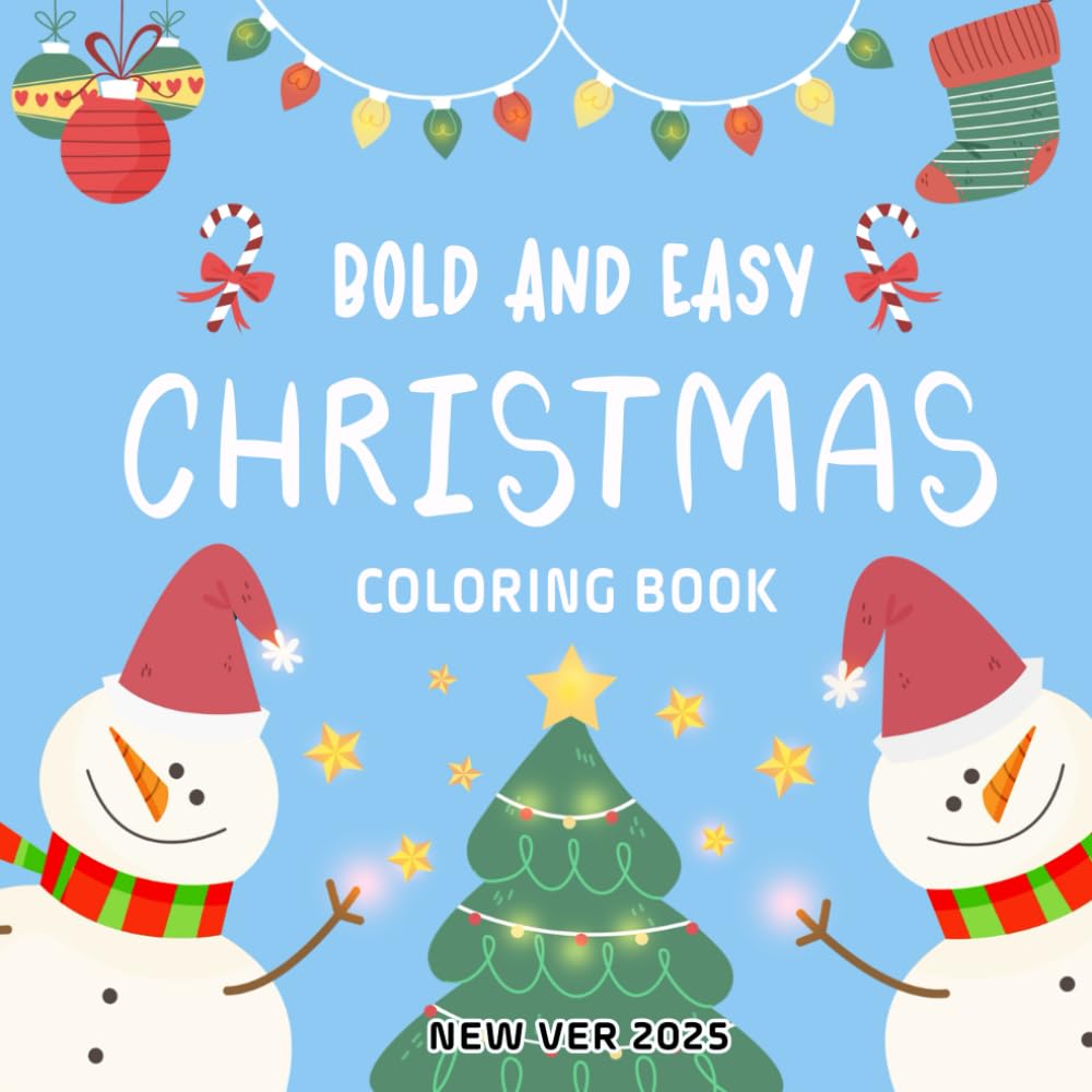 Bold And Easy Christmas: coloring book for kids,teens and adults, 40+ cute coloring pages for christmas