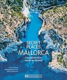 Secret Places Mallorca: Traumhafte Orte abseits des Trubels
