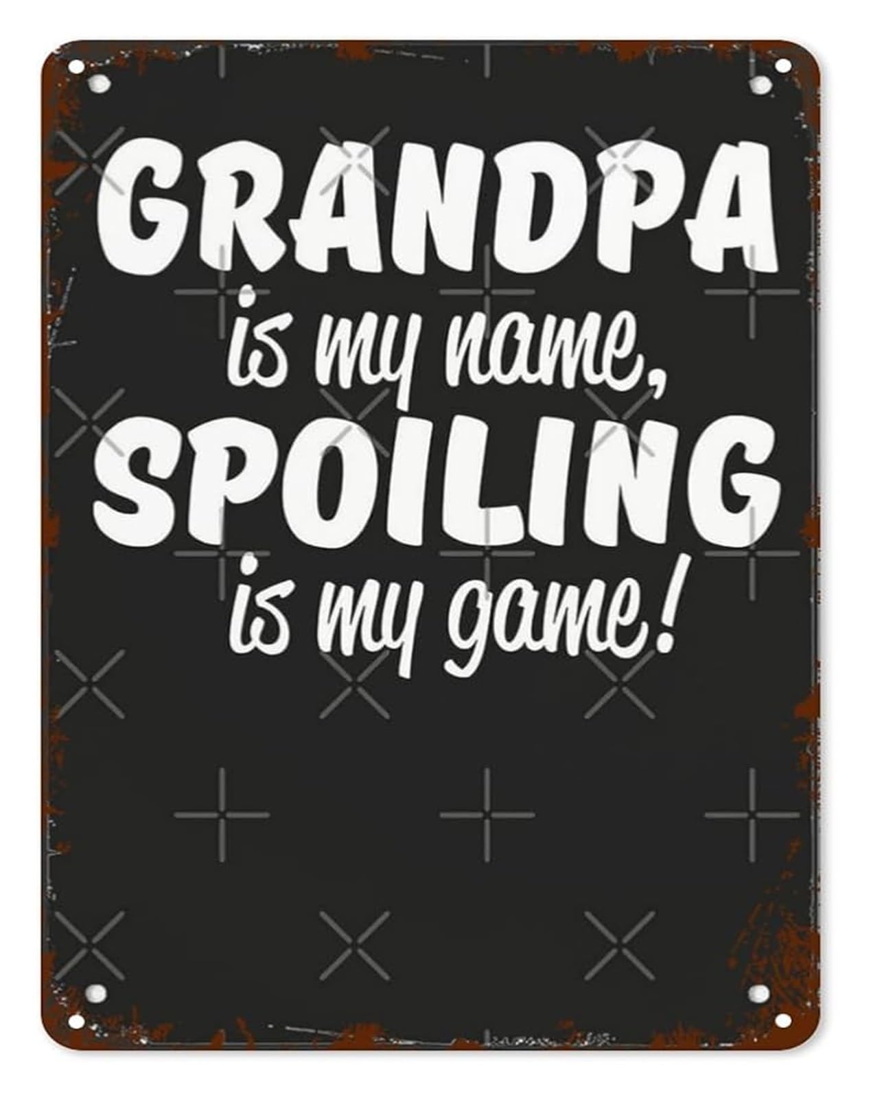 NWPNLXEA Rustic Tin Sign Grandpa Is My Name Spoiling Is My Game for Farmhouse Entryway Hallway Laundry Room Porch 8 X 12 in