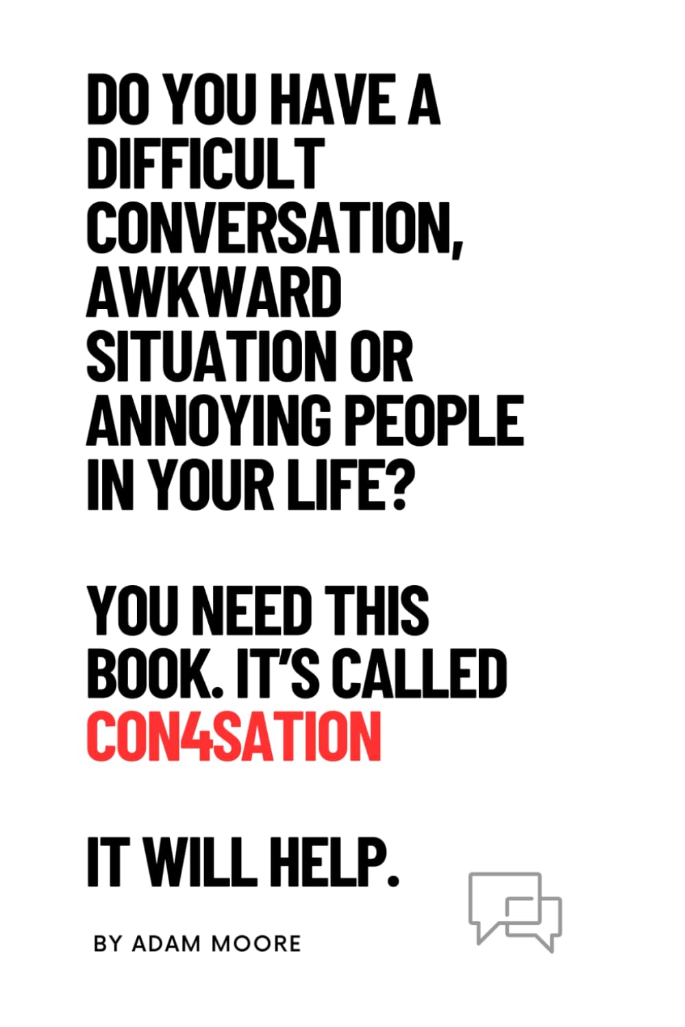 Con4sation: Better Conversations. Better Relationships. Happier Lives.