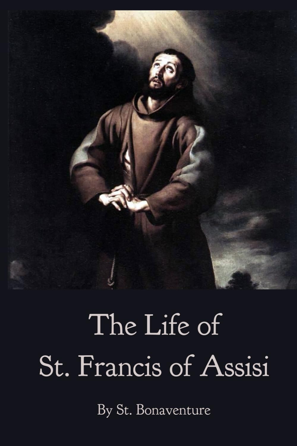 The Life of St. Francis of Assisi