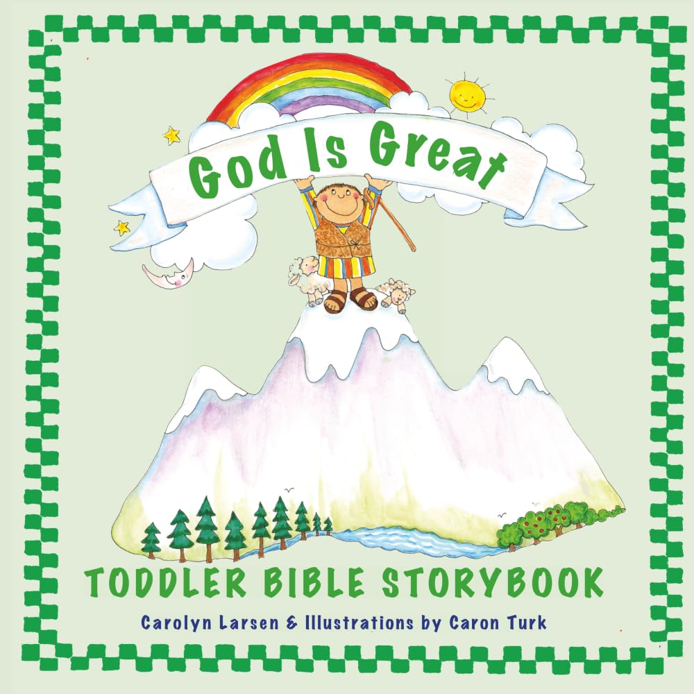 God Is Great: Toddler Bible Storybook