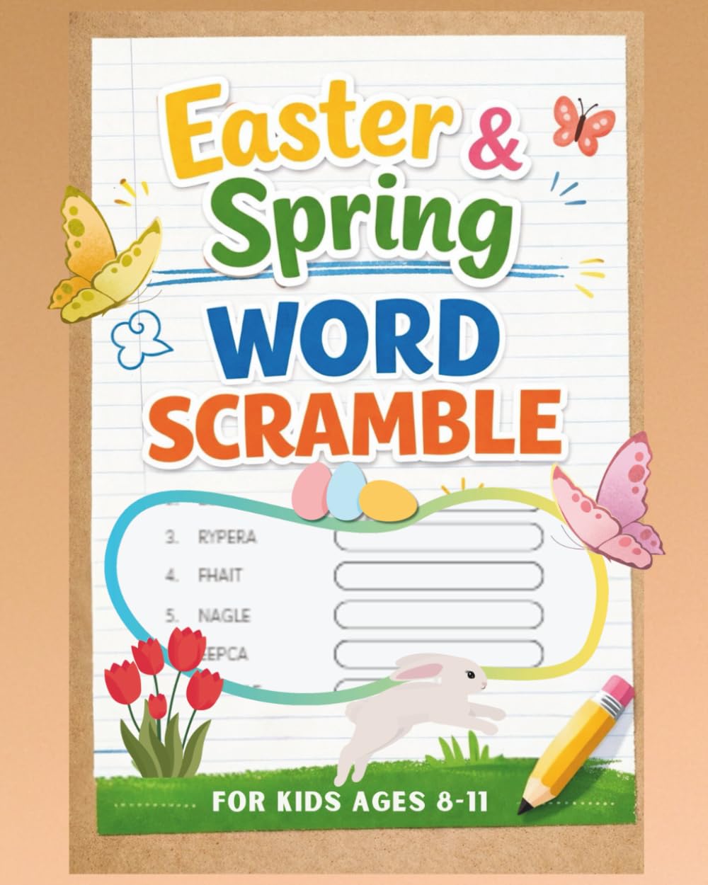 Easter & Spring Word Scramble for Kids: Fun Word Challenges for Ages 8–11 | Spelling and Vocabulary Practice | 200 Words |
