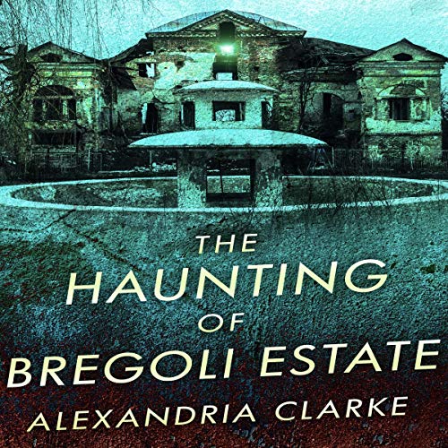 The Haunting of Bregoli Estate by Alexandria Clarke episode artwork