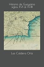 Historia de Guayama siglos XVI al XVIII (Spanish Edition)