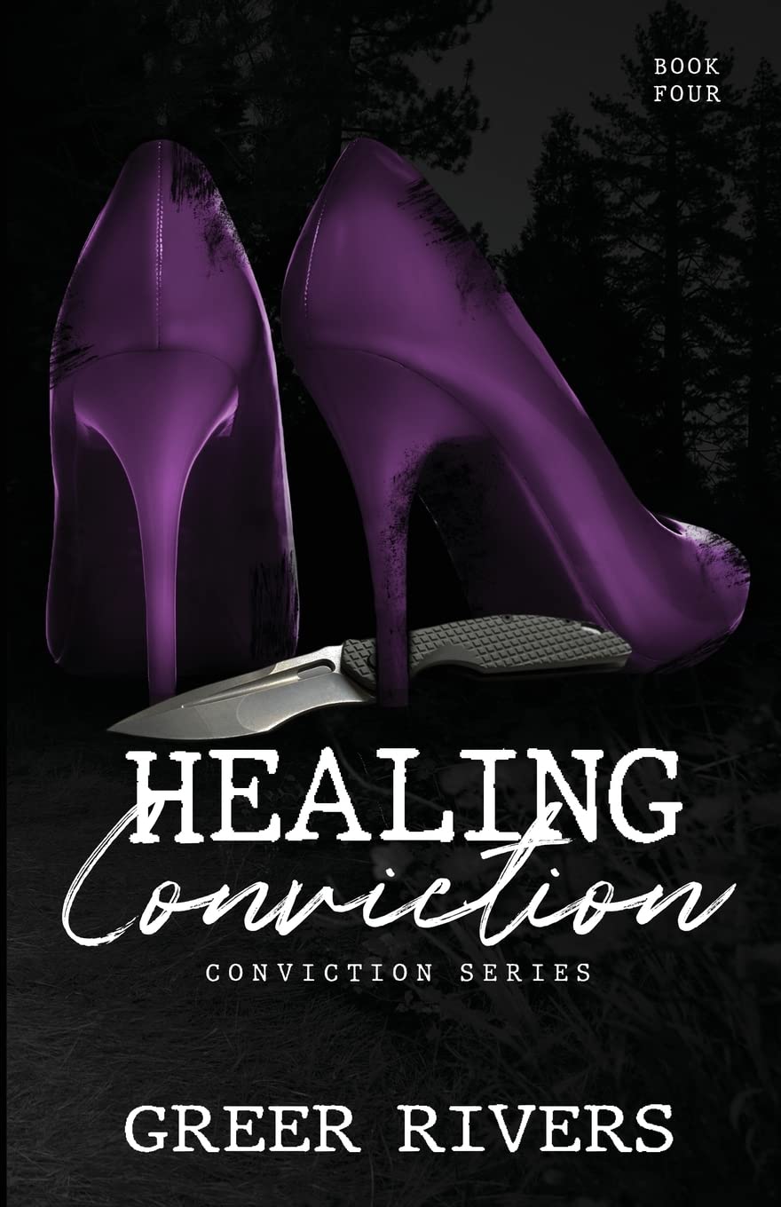 Healing Conviction: A Forced Proximity Romantic Suspense (Conviction Series Book Four): 4