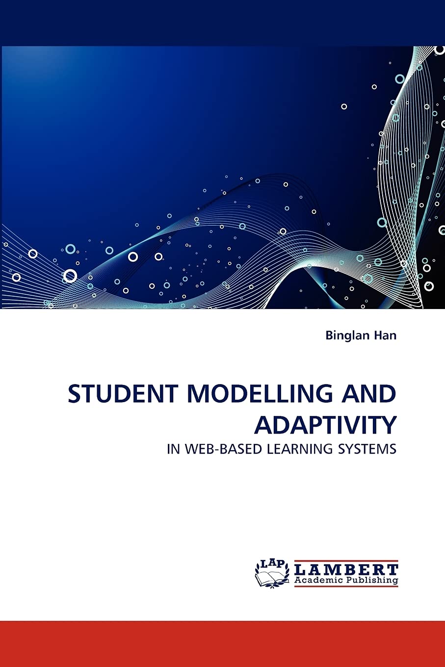 Student Modelling and Adaptivity: IN WEB-BASED LEARNING SYSTEMS