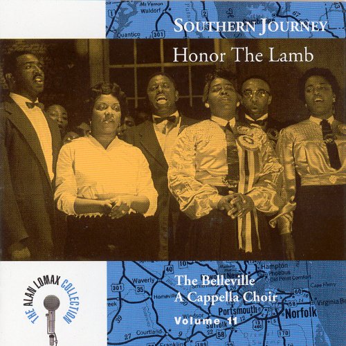 Southern Journey, Vol. 11: Honor The Lamb - The Belleville A Cappella Choir