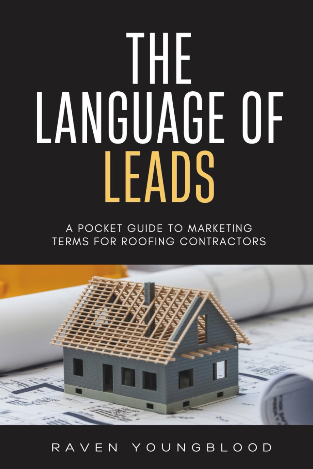 The Language of Leads: A Pocket Guide to Marketing Terms for Roofing Contractors