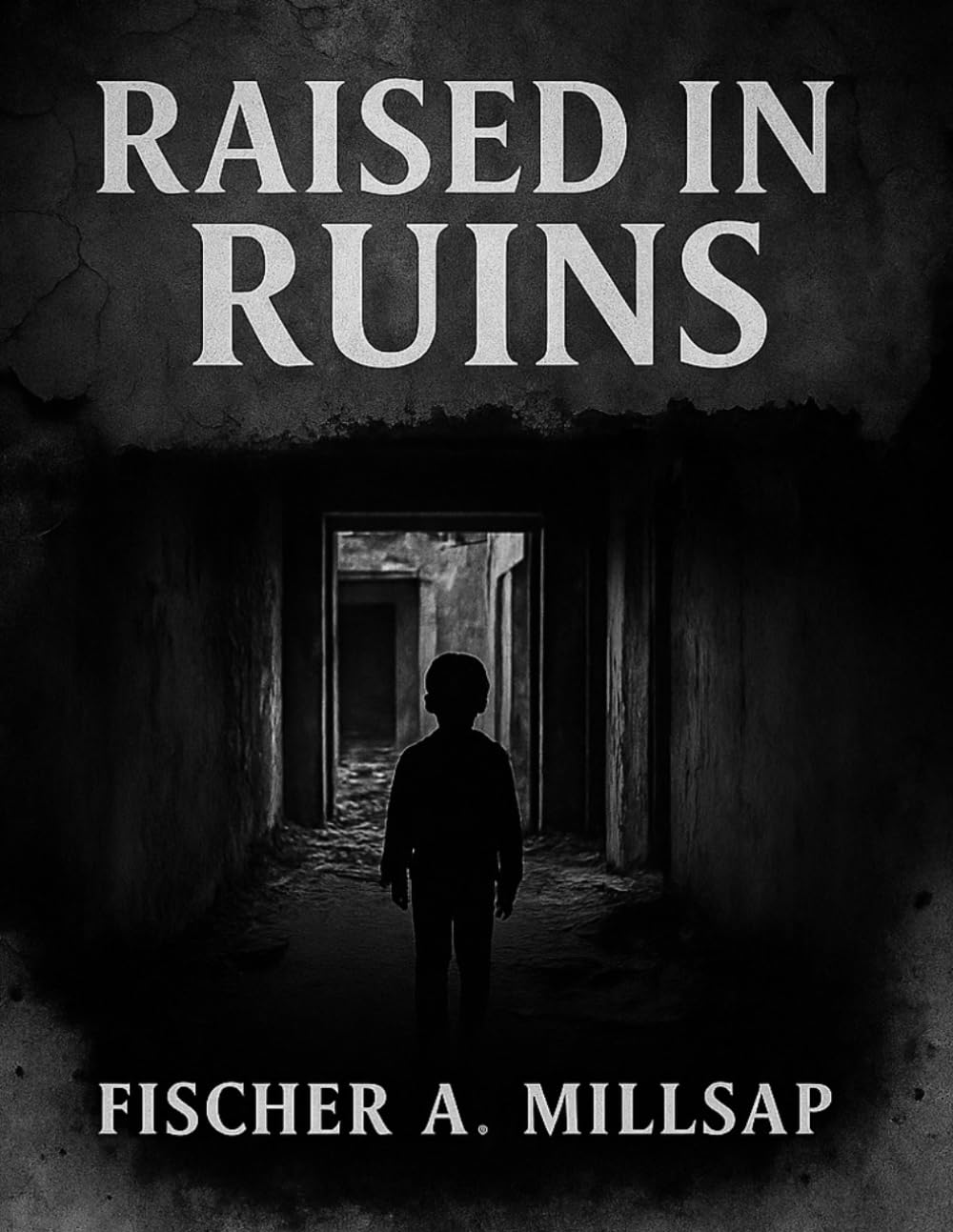 RAISED IN RUINS